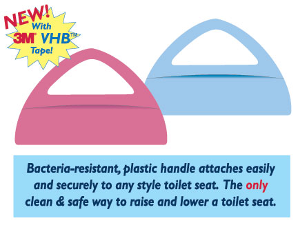 Bacteria-resistant, plastic handle attaches easily and securely to any style toilet seat. The only clean and safe way to raise and lower a toilet seat.